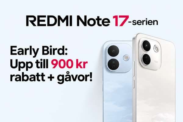 Xiaomi: Early Bird - upp till 900 kr rabatt på REDMI Note 17